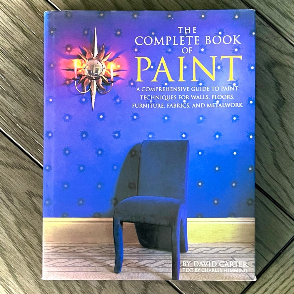 NEW Complete Book of Paint Home Painting Techniques Guide Beautiful DIY Projects